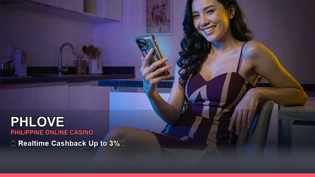 PHLOVE Philippines casino guide covering mobile access and the game lobby
