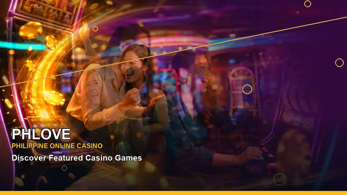 PHLOVE VIP casino rewards and member benefits for Philippine players